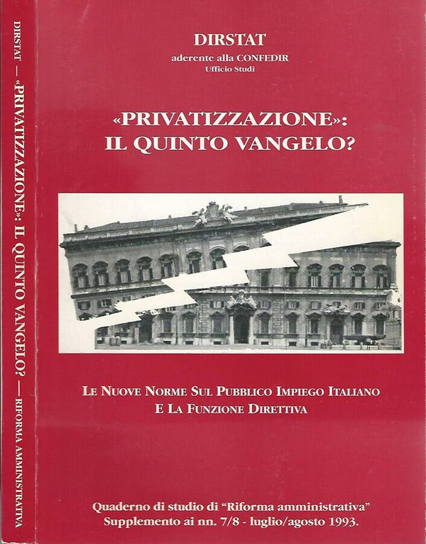 Privatizzazione: Il quinto Vangelo?