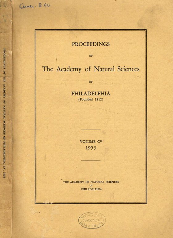 Proceedings of The Academy of Natural Sciences of Philadelphia. Vol.CV, …