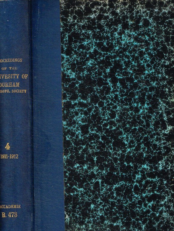 Proceedings of the university of durham philosophical society. Vol.IV, 1911-1912