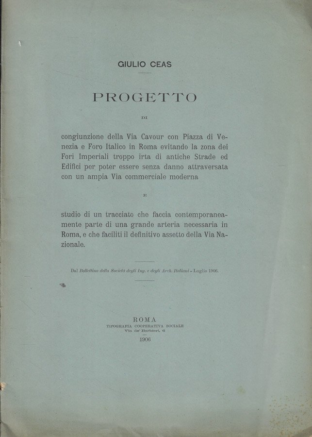 Progetto di congiunzione della via Cavour con Piazza Venezia e …