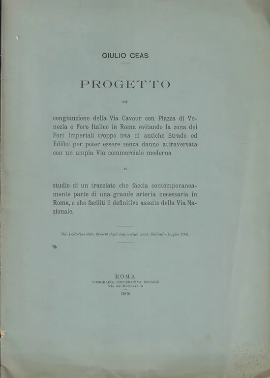 Progetto di congiunzione della via Cavour con Piazza Venezia e …