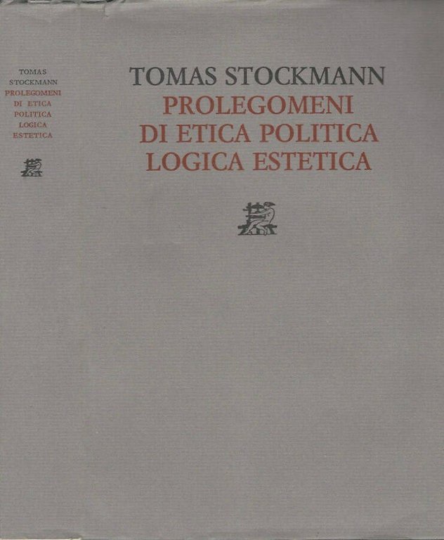 Prolegomeni di etica politica logica estetica