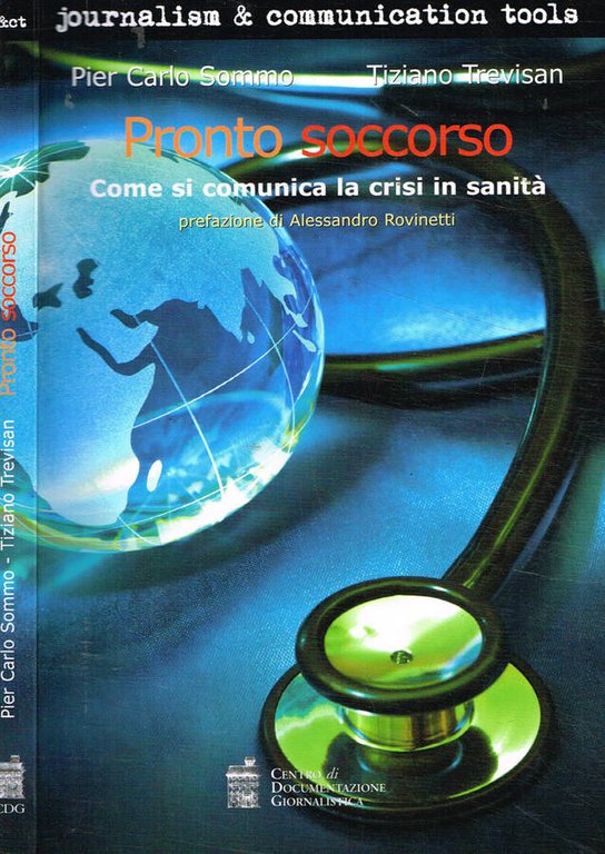Pronto Soccorso. Come si comunica la crisi in sanità