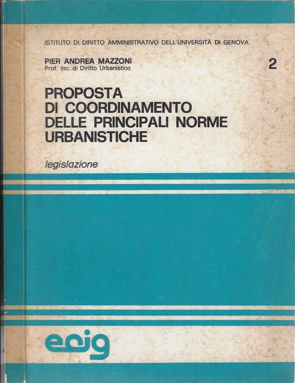 Proposta di coordinamento delle principali norme urbanistiche Vol II