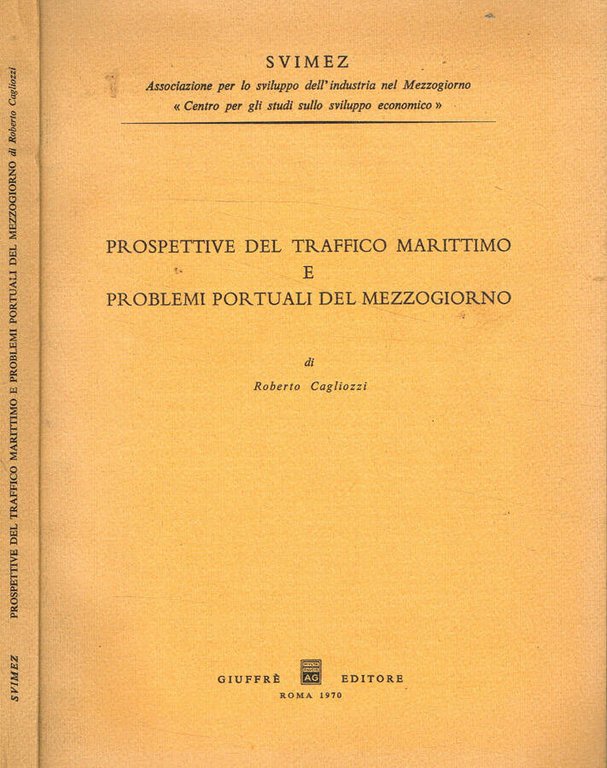 Prospettive del traffico marittimo e problemi portuali del Mezzogiorno