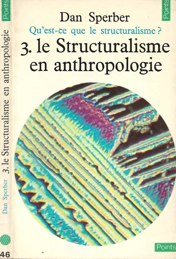 Qu'est-ce que le structuralisme? 3. Le structuralisme en anthropologie | Immagine principale