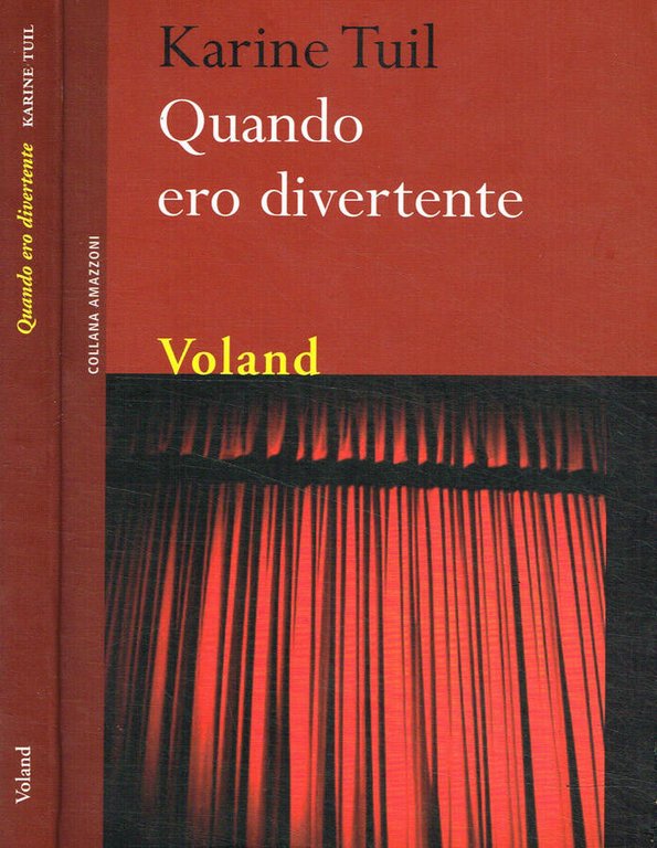 Quando ero divertente