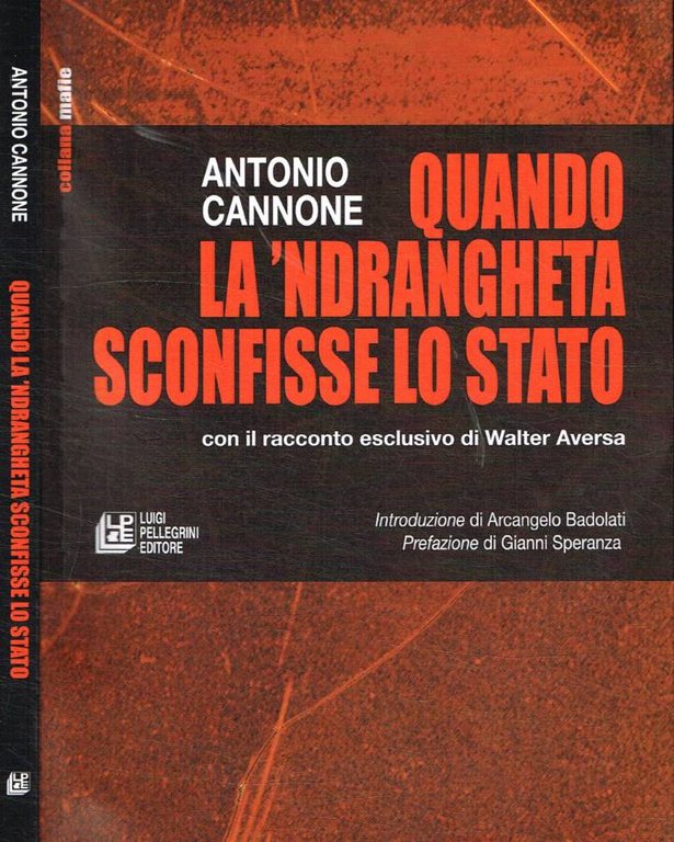 Quando la 'ndrangheta sconfisse lo Stato con il racconto esclusivo di Walter Aversa