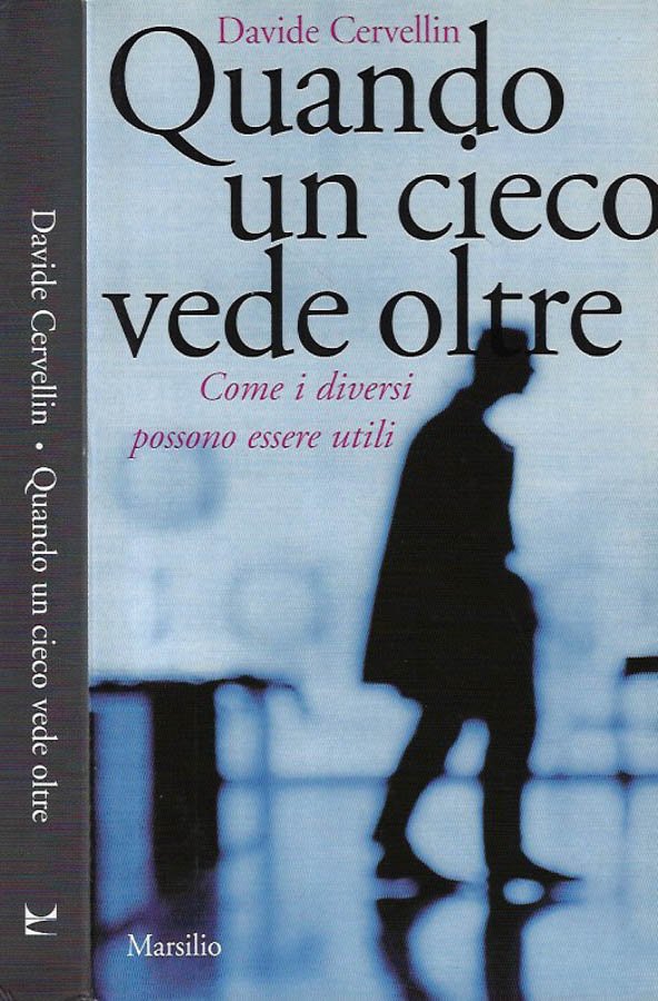 Quando un cieco vede oltre