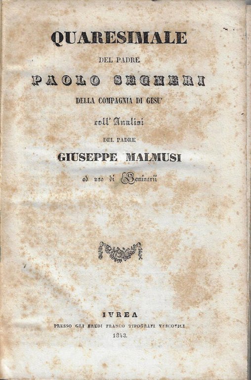 Quaresimale del Padre Paolo Segneri della Compagnia di Gesù