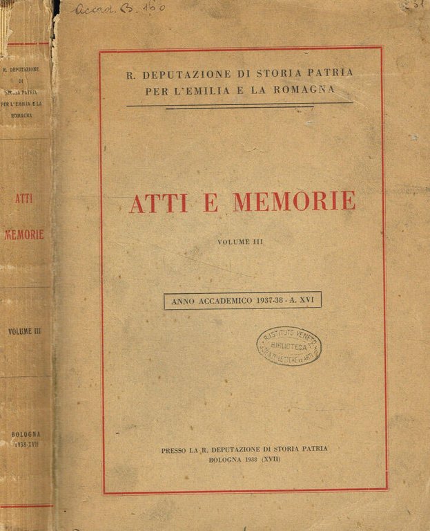 R.Deputazione di storia patria per l'Emilia e la Romagna. Atti …