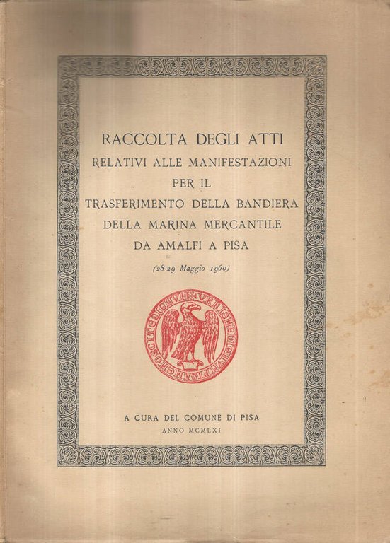 Raccolta degli Atti relativi alle Manifestazioni Per il trasferimento della …
