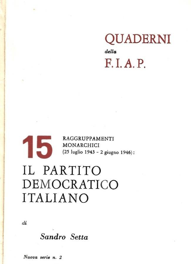 Raggruppamenti monarchici (25 luglio 1943 - 2 giugno 1946): Il … | Immagine principale