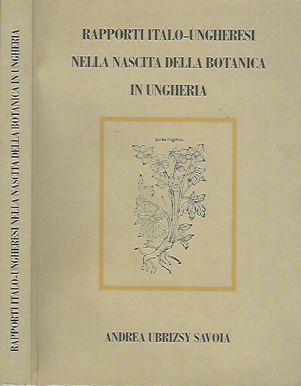 Rapporti italo-ungheresi nella nascita della botanica in Ungheria