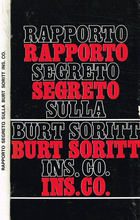 Rapporto segreto sulla Burt Soritt Ins.Co.