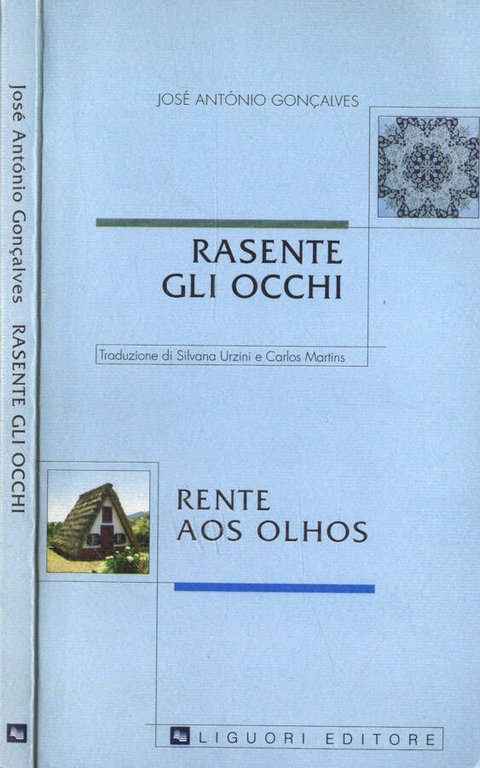 Rasente gli occhi - Rente aos olhos