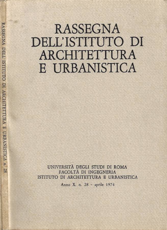 Rassegna dell'Istituto di Architettura e Urbanistica - Anno X - …
