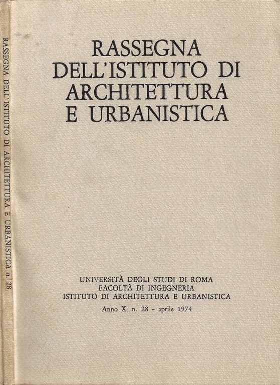 Rassegna dell'Istituto di Architettura e Urbanistica - Anno X - …