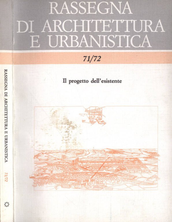 Rassegna di architettura e urbanistica Anno XXIV n. 71 - …