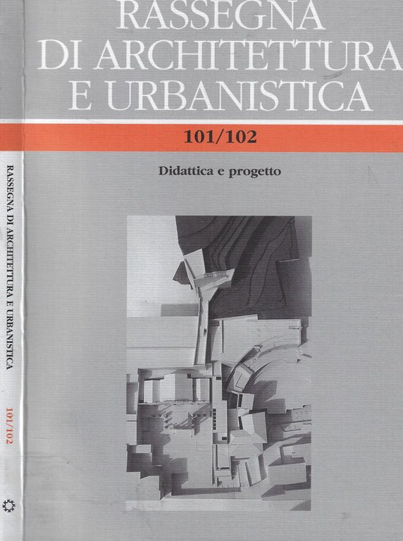 Rassegna di architettura e urbanistica n. 102/103 Anno 2000