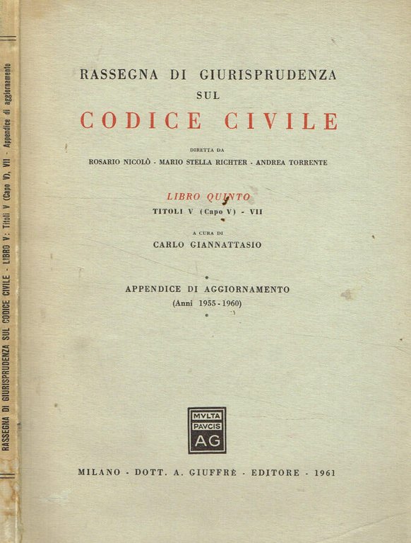 Rassegna di giurisprudenza sul Codice Civile. Libro V, titolo V(Capo …