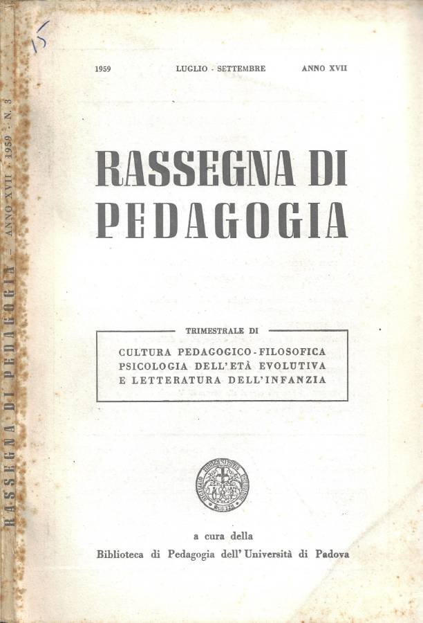 Rassegna di Pedagogia. Trimestrale di Cultura Pedagogico-Filosofica, Psicologia dell'Età Evolutiva …