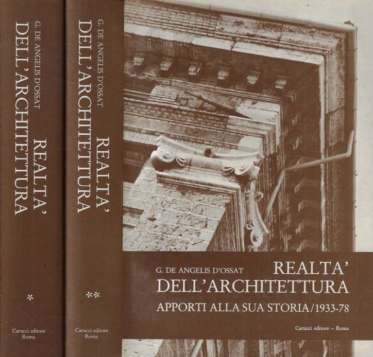 Realtà dell'architettura. Apporti alla sua storia/1933-78
