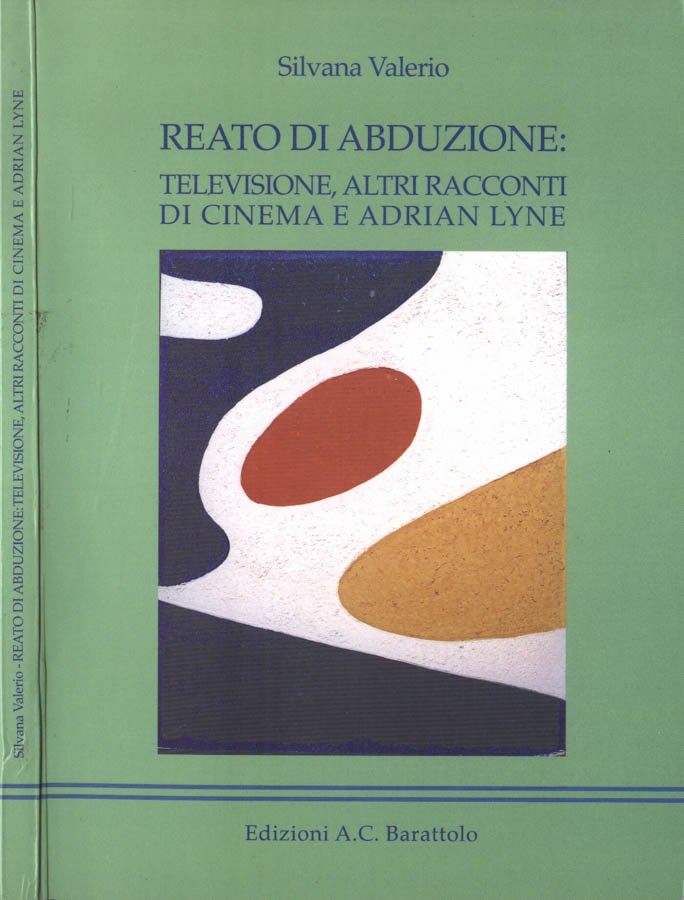 Reato di abduzione. Televisione, altri racconti di cinema e Adrian …