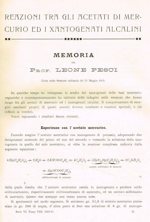 Reazioni tra gli acetati di mercurio ed i Xantogenati alcalini. …