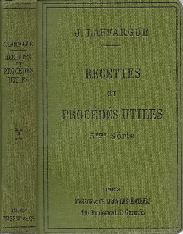 Recettes et procédés utiles (cinquième série)