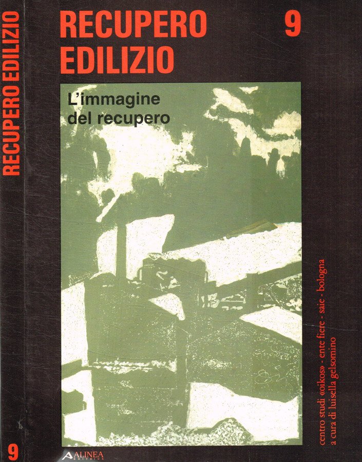 Recupero edilizio 9. L'immagine del recupero