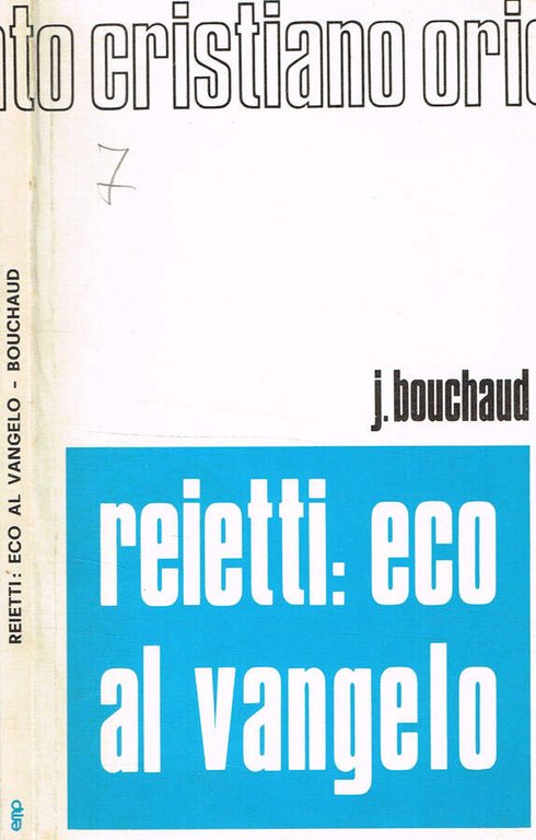 Reietti: eco al Vangelo