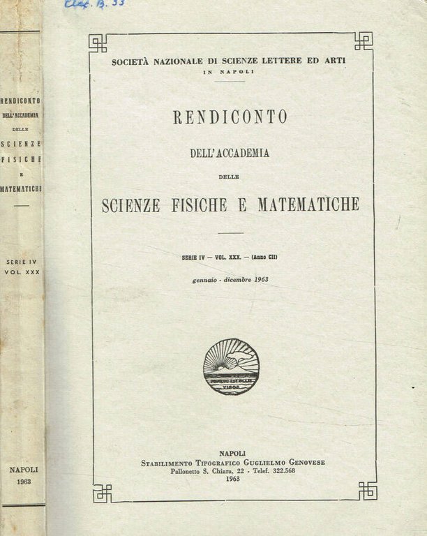 Rendiconto dell'accademia delle scienze fisiche e matematiche serie IV, vol.XXX, …