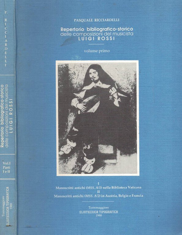 Repertorio bibliografico - storico delle composizioni del musicista Luigi Rossi