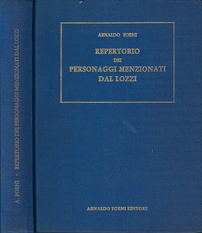 Repertorio dei personaggi a qualunque titolo menzionati nella Biblioteca Istorica …