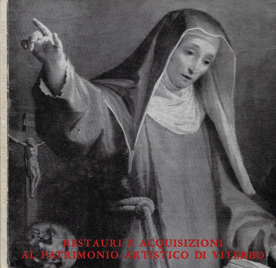 Restauri e acquisizioni al patrimonio artistico di Viterbo