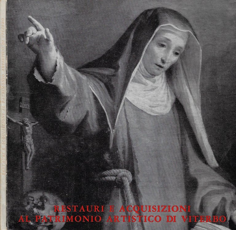 Restauri e acquisizioni al patrimonio artistico di Viterbo