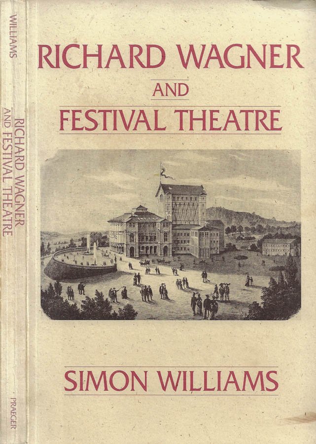 Richard Wagner and Festival Theatre