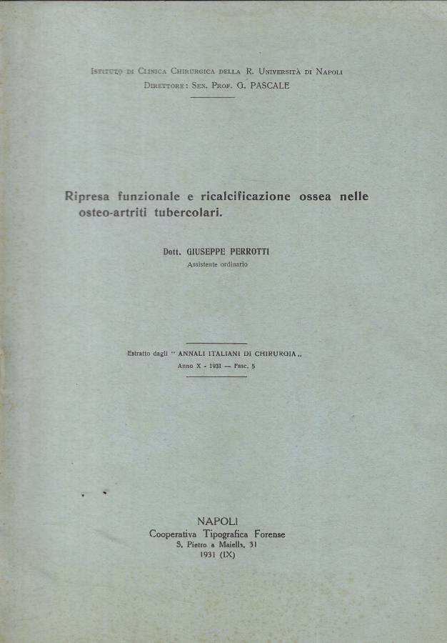 Ripresa funzionale e ricalcificazione ossea nelle osteo-artriti tubercolari