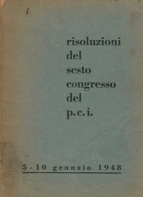 Risoluzioni del sesto congresso del p. c. i.