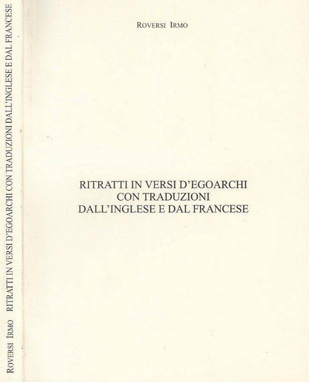 Ritratti in versi d'egoarchi con traduzioni dall'inglese al francese