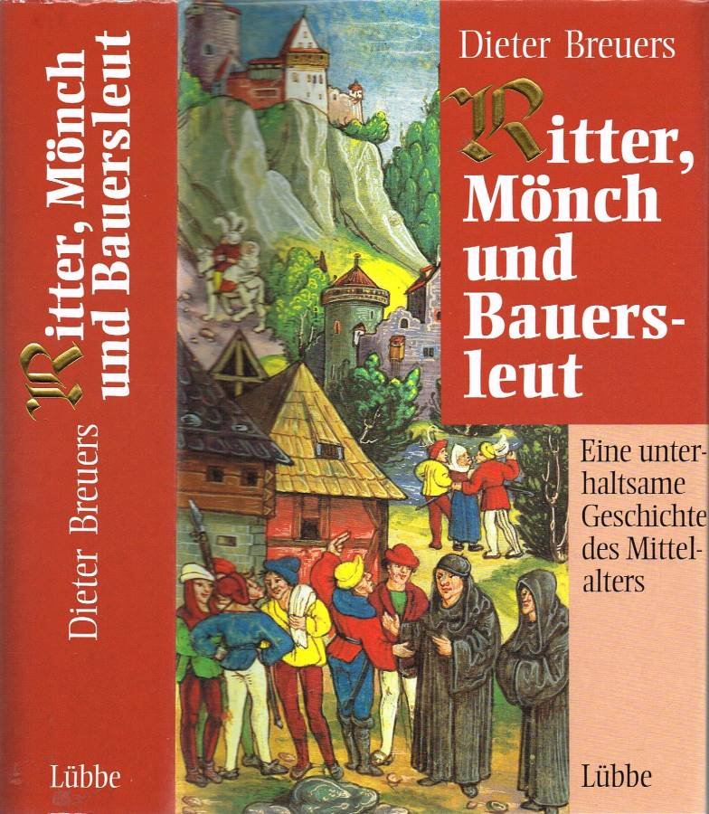 Ritter, Monch und Bauersleut