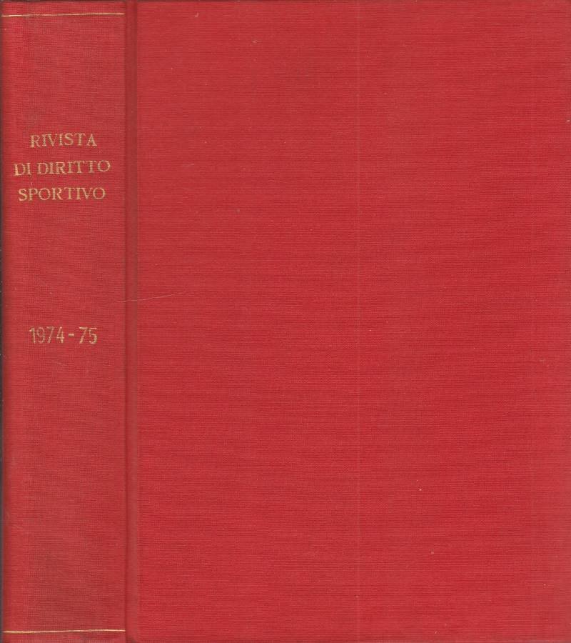 Rivista di diritto sportivo anni XXVI, XXVII 1974, 1975