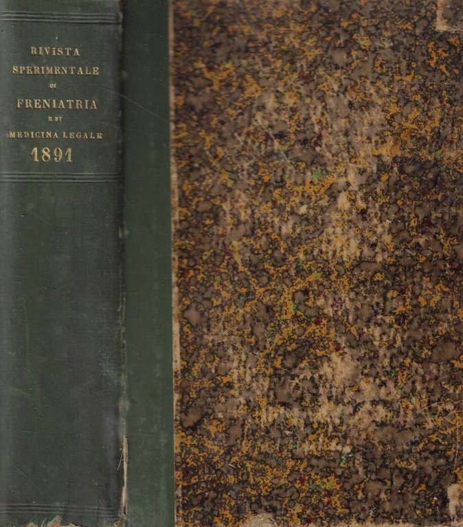 Rivista sperimentale di freniatria e di medicina legale Vol. XVII Anno 1891