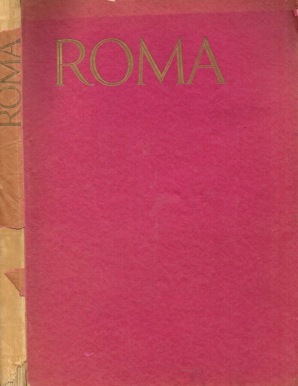 Roma nel pensiero e nel sentimento degli italiani da Dante …