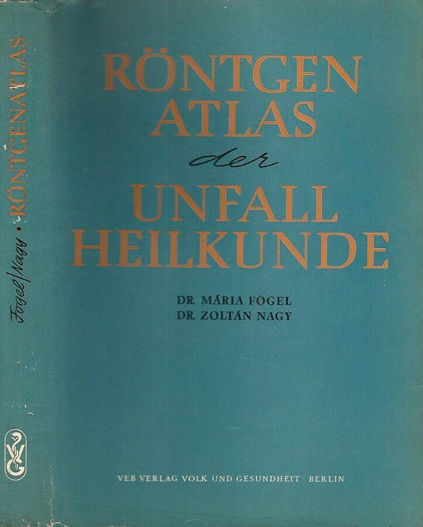 Rontgenatlas der Unfallheilkunde