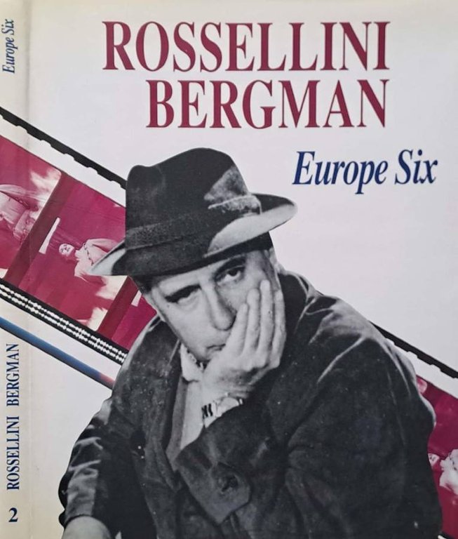 Rossellini Bergman. Europe Six