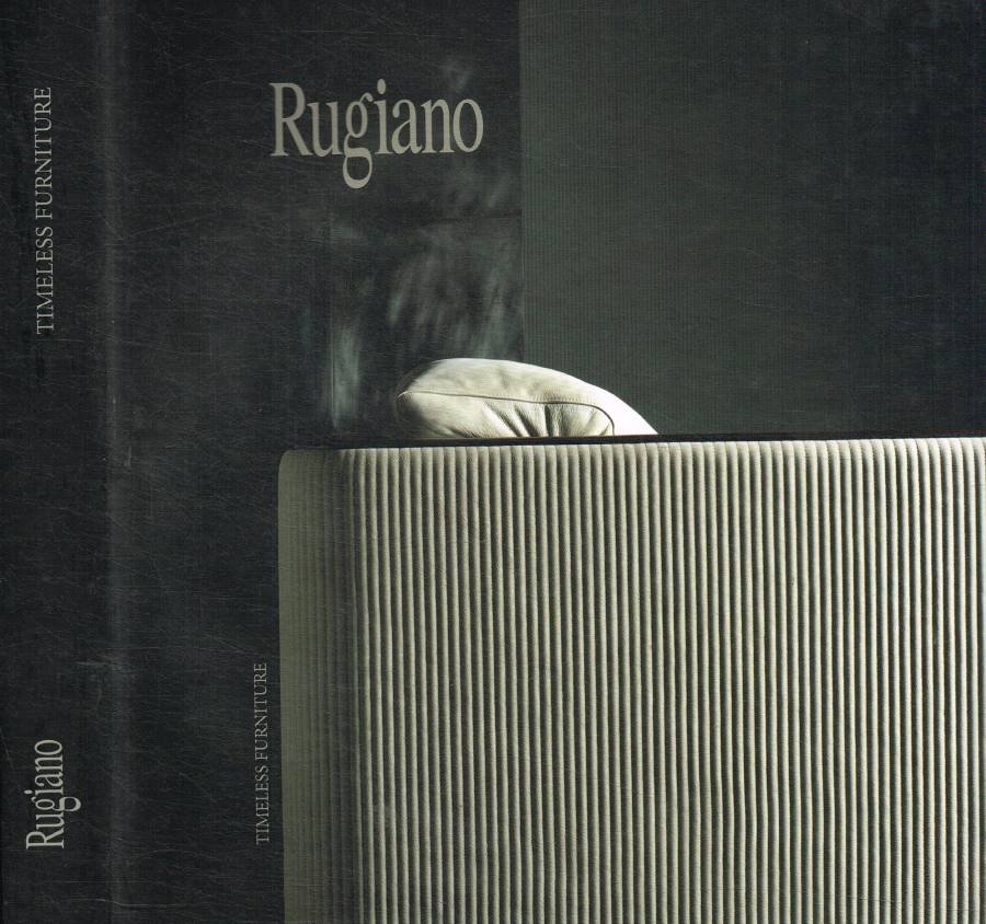 Rugiano. Timeless furniture
