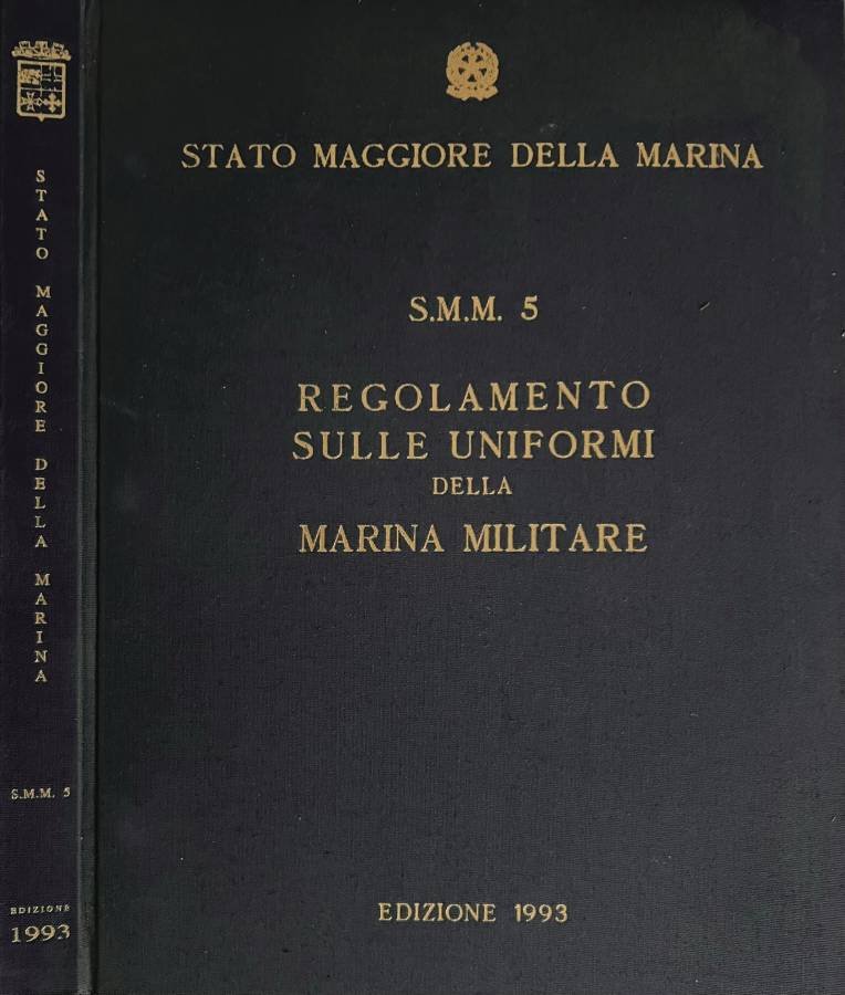 S.M.M. 5 regolamento sulle uniformi della Marina Militare