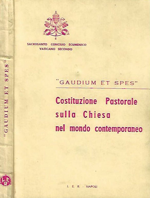 Sacrosanto Concilio Ecumenico Vaticano Secondo - " Gaudium Et Spes …